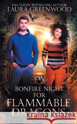 Bonfire Night For Flammable Dragons Laura Greenwood   9798215100189 Drowlgon Press