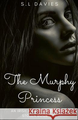 The Murphy Princess S L Davies 9798215103753 S L Davies