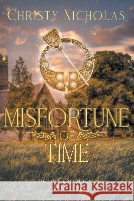 Misfortune of Time Christy Nicholas   9798215110393 Christy Nicholas