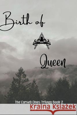 Birth of A Queen Tj Lee   9798215120217 Tj Lee