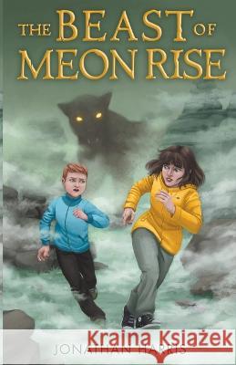 The Beast of Meon Rise Jonathan Harris   9798215120583 Jonathan Harris