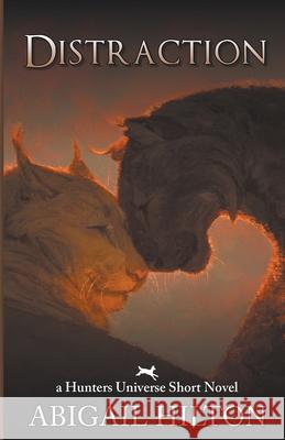 Distraction Abigail Hilton   9798215125649 Pavonine Books