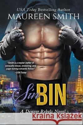 Sin Bin Maureen Smith   9798215137697 Maureen Smith