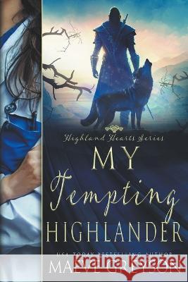 My Tempting Highlander Maeve Greyson   9798215142837 Maeve Greyson