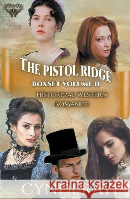 Pistol Ridge Volume 2 Cyndi Raye   9798215143032 Cyndi Raye