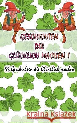Geschichten die Glucklich machen Liom Liom   9798215143506 Liom Liom