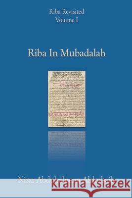 Riba In Mubadalah Nizar Abdulrahman Alshubaily   9798215157022 Persuader Publishing