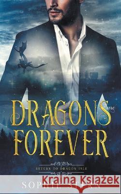 Dragons Are Forever Sophie Stern 9798215157756
