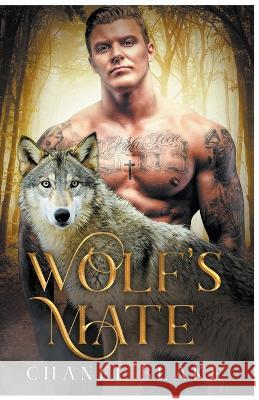 Wolf's Mate Chanel Blake   9798215158098 Reflective Line Publishing
