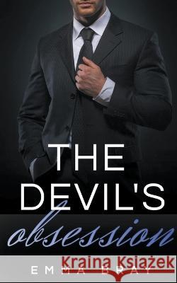 The Devil's Obsession Emma Bray   9798215164181 Emma Bray
