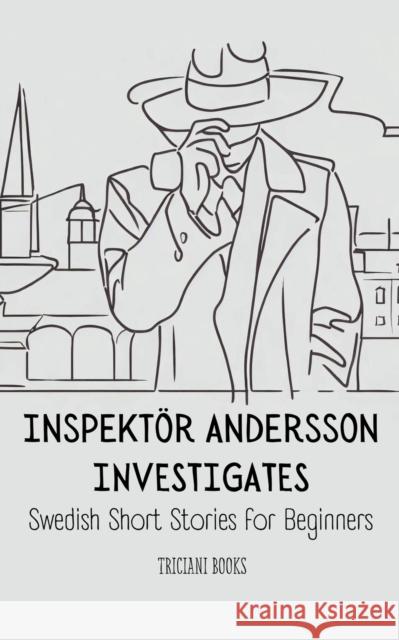 Inspektoer Andersson Investigates Triciani Books   9798215169056 Triciani Books