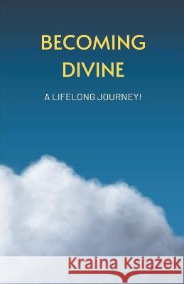 Becoming Divine Ascension Books 9798215172179