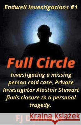 Full Circle Fj Donohue   9798215179871 Frank Donohue