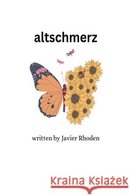 Altschmerz Javier Rhoden   9798215196151