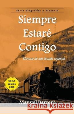 Siempre Estare Contigo Manuel Barrero   9798215197639 Manuel Barrero