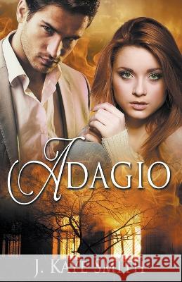 Adagio J Kaye Smith   9798215206751 J. Kaye Smith