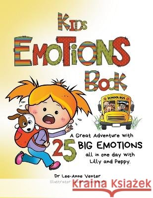 Kids Emotions Book Dr Lee-Anne Venter 9798215213537