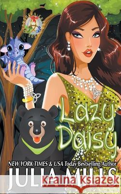 Lazy Daisy Julia Mills   9798215215524 Julia Mills