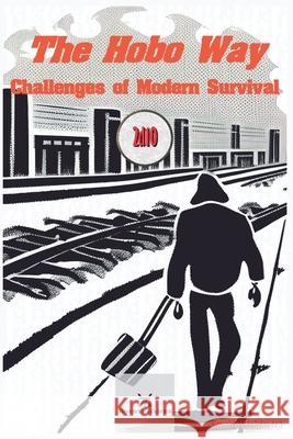 The Hobo Way - Challenges of Modern Survival Squirewaldo   9798215221952 Bozbat Games