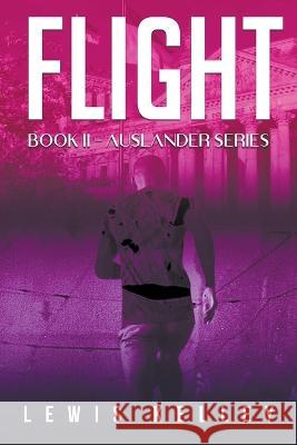 Flight Lewis Kelley   9798215242476 Lewis Kelley