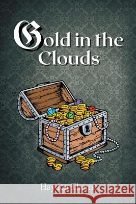 Gold in the Clouds Hayden Thorne   9798215254820