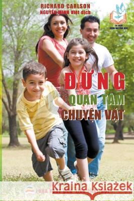 Đừng Bận Tâm Chuyện Vặt Tiến, Nguyễn Minh 9798215256206