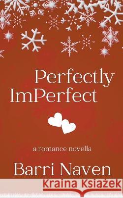 Perfectly Imperfect Barri Naven   9798215276136