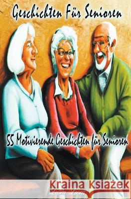 Geschichten fur Senioren Liom Liom   9798215277584 Liom Liom