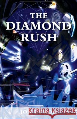 The Diamond Rush Jon Lymon 9798215291429