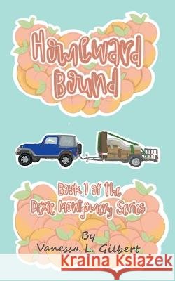 Homeward Bound Vanessa L Gilbert   9798215291672