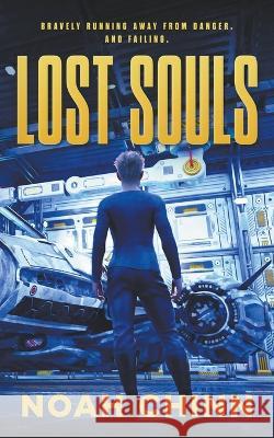Lost Souls Noah Chinn   9798215294697 Noah Chinn Books