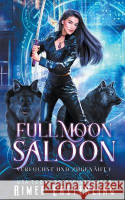 Full Moon Saloon Aimee Easterling   9798215299173 Wetknee Books