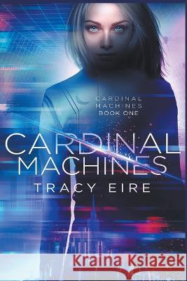 Cardinal Machines Tracy Eire   9798215299289