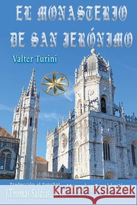 El Monasterio de San Jeronimo Por El Espiritu Monsenor Euse Sintra Valter Turini J Thomas Msc Saldias 9798215313046 World Spiritist Institute