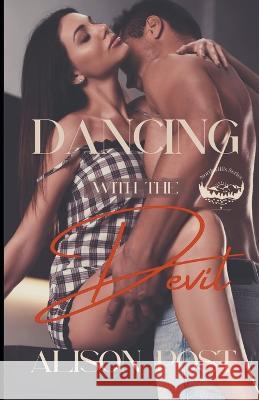 Dancing with the Devil Alison Post   9798215317846