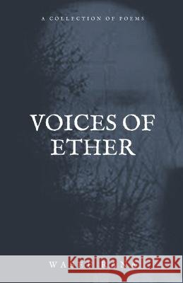 Voices of Ether Wasef Rana 9798215322369