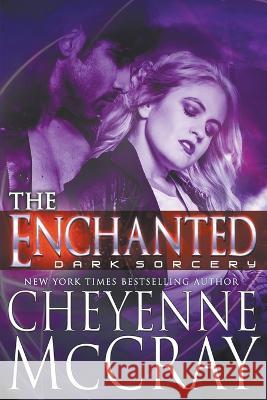 The Enchanted: One Breath Cheyenne McCray   9798215323946 Cheyenne McCray LLC