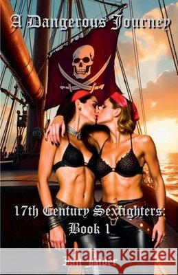 A Dangerous Journey Ian Faber   9798215325278 Ian Faber