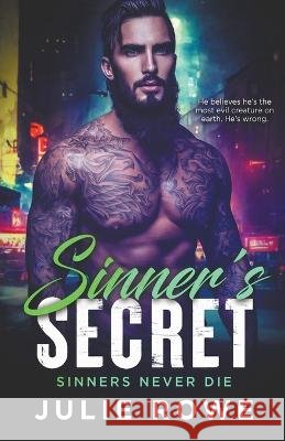 Sinner's Secret Julie Rowe   9798215330845 Julie Rowe