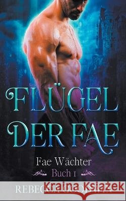 Flügel der Fae Goodwin, Rebecca 9798215336489