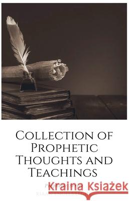 Collection of Prophetic Thoughts and Teachings Riaan Engelbrecht 9798215339237 Riaan Engelbrecht