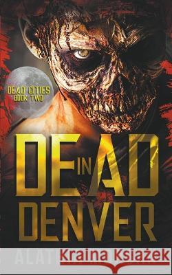 Dead in Denver Alathia Morgan 9798215339756 Alathia Morgan