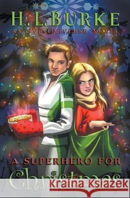 A Superhero for Christmas H L Burke   9798215351437 H. L. Burke