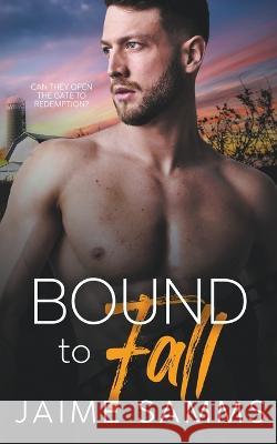 Bound to Fall Jaime Samms   9798215362570 Jaime Samms