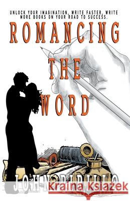 Romancing the Word John Pirillo   9798215367544 John Pirillo
