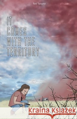 It Comes with the Territory Hank Youngman   9798215368466