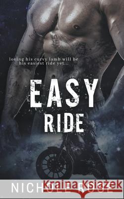 Easy Ride Nichole Rose   9798215372241 Nichole Rose