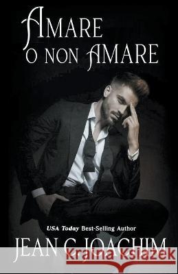 Amare O Non Amare Jean C Joachim 9798215391167 Jean Joachim