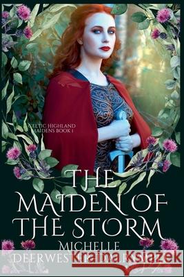 The Maiden of the Storm Michelle Deerwester-Dalrymple   9798215397565