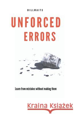 Unforced Errors Bill Waits   9798215397688